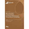 Microstructure, Characteristics, and Failure Behaviors of Cementitious Composites