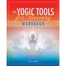 The Yogic Tools Workbook