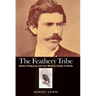Feathery Tribe: Robert Ridgway and the Modern Study of Birds
