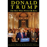 Donald Trump: The Man Who Would Be King