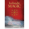 Icelandic Magic: Practical Secrets of the Northern Grimoires