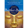 Buddha's Brain: The Practical Neuroscience of Happiness, Love, and Wisdom