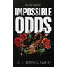 Impossible Odds: Special Print Edition: Special Print Edition: A Mafia Kidnapping Romance