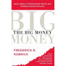 Big Money: Seven Steps to Picking Great Stocks and Finding Financial Security