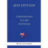 Corporations Act 2001 (Australia) (2018 Edition)