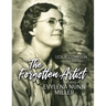 The Forgotten Artist: The Story of Evylena Nunn Miller
