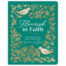 Flourish in Faith: Wisdom-Filled Devotions for Women of God