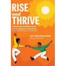 Rise and Thrive: A mental health workbook for youth & for the young person inside all of us