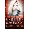 Merging Darkness: A Reverse Harem Romance