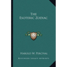 The Esoteric Zodiac