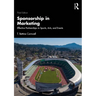 Sponsorship in Marketing: Effective Partnerships in Sports, Arts, and Events