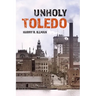Unholy Toledo