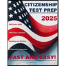 Citizenship Test Prep: Fast and Easy