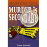 Murder Is Secondary: A Susan Wiles Schoolhouse Mystery