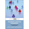 Pragmatic Adaptive Leadership: Tools for Guiding in Complex Educational Systems