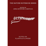 Notes on Plants and Flowers