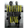Traitor King: The Scandalous Exile of the Duke & Duchess of Windsor