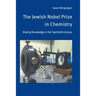The Jewish Nobel Prize in Chemistry: Sharing Knowledge in the Twentieth Century