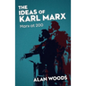 The Ideas of Karl Marx: Marx at 200