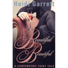 Beautiful Beautiful: A Contemporary Fairy Tale