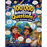 100 000 Amazing Questions for Curious Kids: A Fun Educational Book About Space, Animals, Human Abilities, Planet Earth, History, Science, Oceans, Food