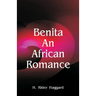Benita: An African Romance