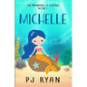 Michelle: A funny chapter book for kids ages 9-12