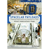 Spacelab Payloads: Prepping Experiments and Hardware for Flight