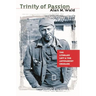 Trinity of Passion: The Literary Left and the Antifascist Crusade