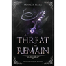 A Threat To Remain: A found family YA fantasy adventure