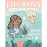 Dot Markers Activity Book Letters Numbers Mermaids: Alphabet and Numbers Guided Big Dot Coloring Pages for Kids and Toddlers Ages 2-5