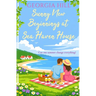Sunny New Beginnings at Sea Haven House: A contemporary romance about finding love when you least expect it