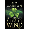 A Chasing After the Wind