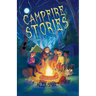 Campfire Stories: Short Stories for Middle Grade Kids Age 8-12