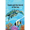 Camel and the Secret of the Sea