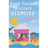 Four Friends Discover Bermuda