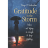 Gratitude in the Storm: When Not Dying Is Enough to Keep Fighting
