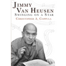 Jimmy Van Heusen: Swinging on a Star