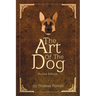 The Art of the Dog