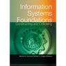 Information Systems Foundations: Constructing and Criticising