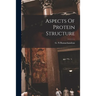 Aspects Of Protein Structure