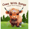 Cows With Bangs: A Stylish Tale of Acceptance