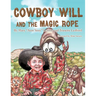 Cowboy Will and the Magic Rope