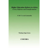 Higher Education in Africa. Crises, Reforms and Transformation