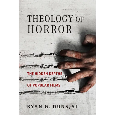 Theology of Horror: The Hidden Depths of Popular Films