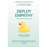 Deploy Empathy: A practical guide to interviewing customers (Updated and Expanded Edition)