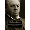 Abraham Kuyper: Modern Calvinist, Christian Democrat