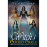 Witch's Cursed Circle: Paranormal Witch, Shifter Fantasy (The Complete Series Books One - Five)
