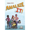 Analyze It!: A fun and easy introduction to software analysis and the information technology industry