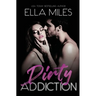 Dirty Addiction